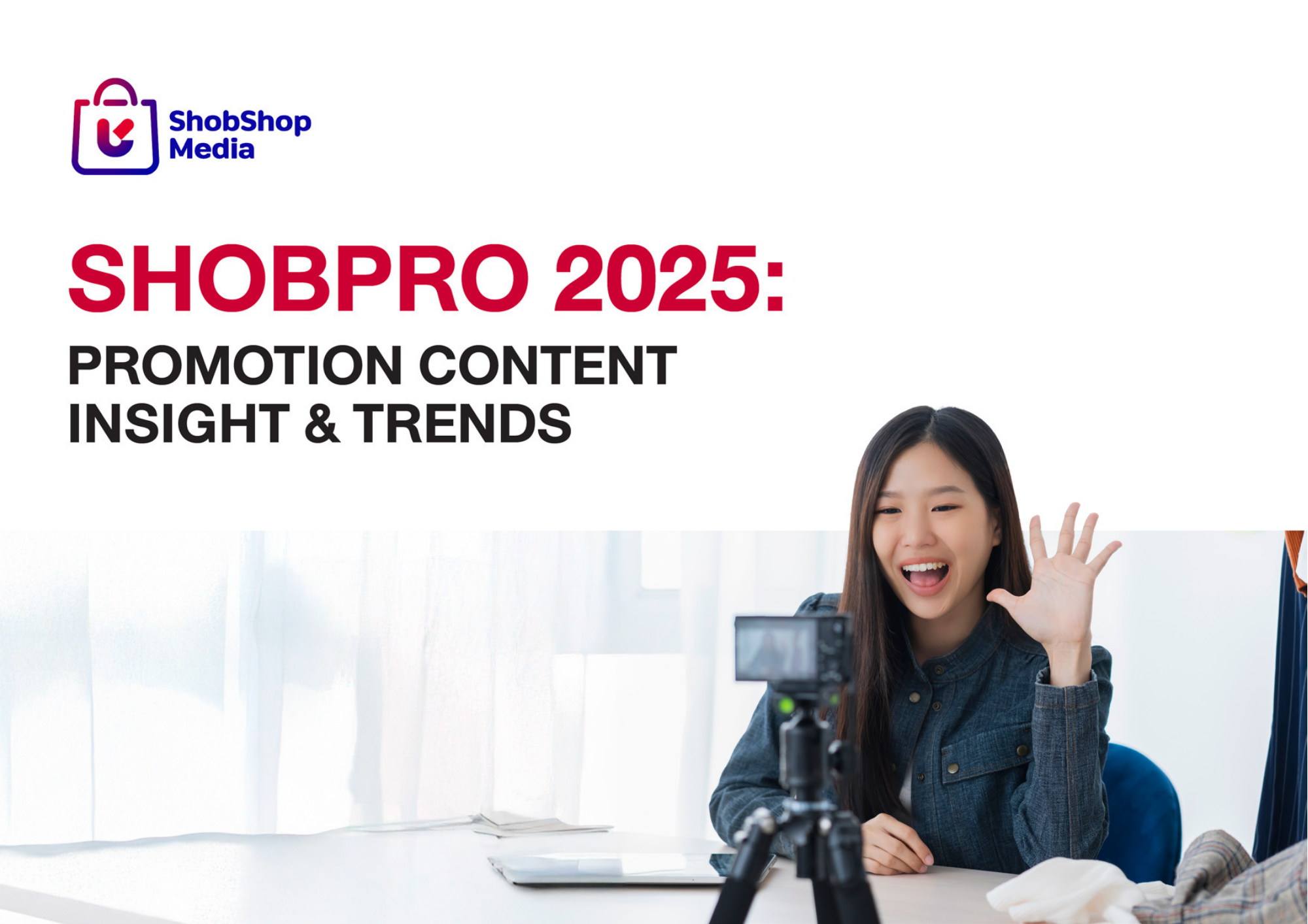 รายงาน ShobPro 2025: Promotion Content Insight & Trends